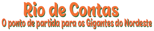 rioi de contas gigantes do nordeste